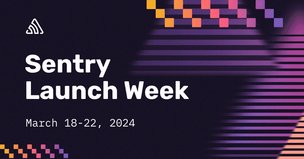 Sentry Launch Week