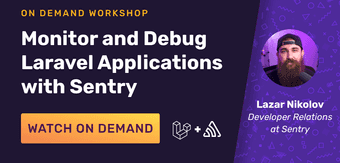Monitor and Debug Laravel Applications with Sentry