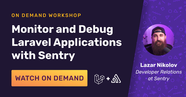 Monitor and Debug Laravel Applications with Sentry